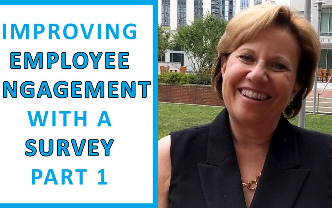 Improving Employee Engagement With A Survey: Part 1